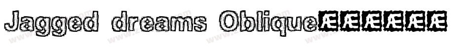 Jagged dreams Oblique字体转换